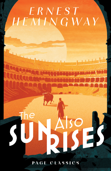 The Sun Also Rises by Ernest Hemingway