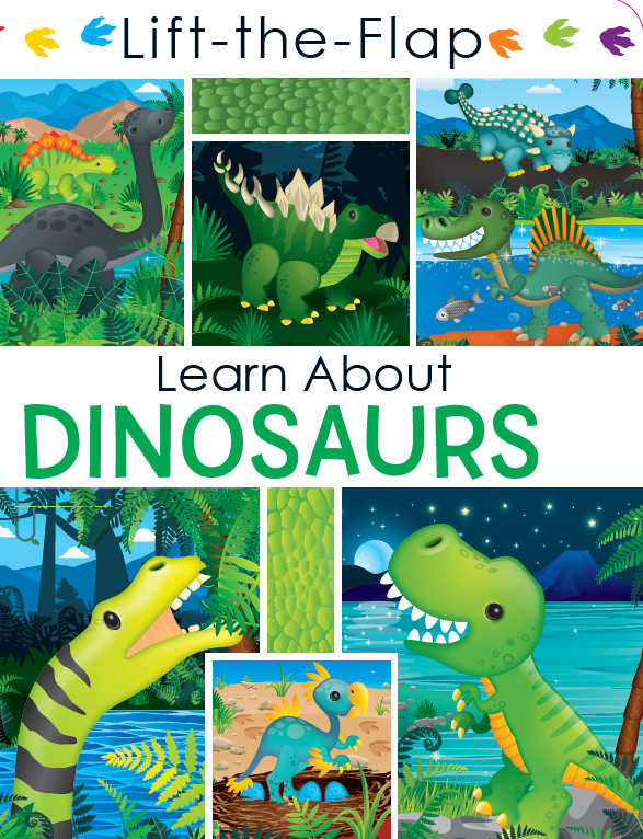 Lift the Flap: Learn About Dinosaurs