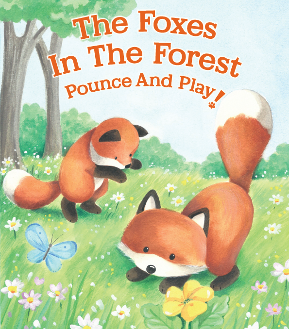 The Foxes in the Forest Pounce and Play! (Board Book)