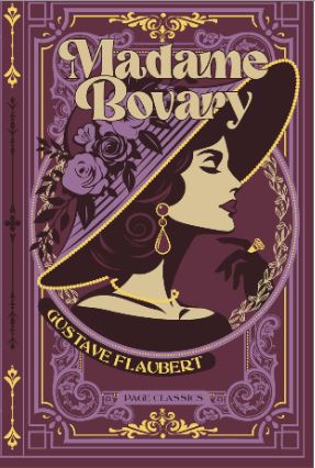 Madame Bovary (Deluxe Edition) Gustave Flaubert – Page Publications