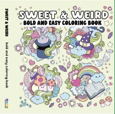 Sweet and Weird Bold and Easy Coloring Book
