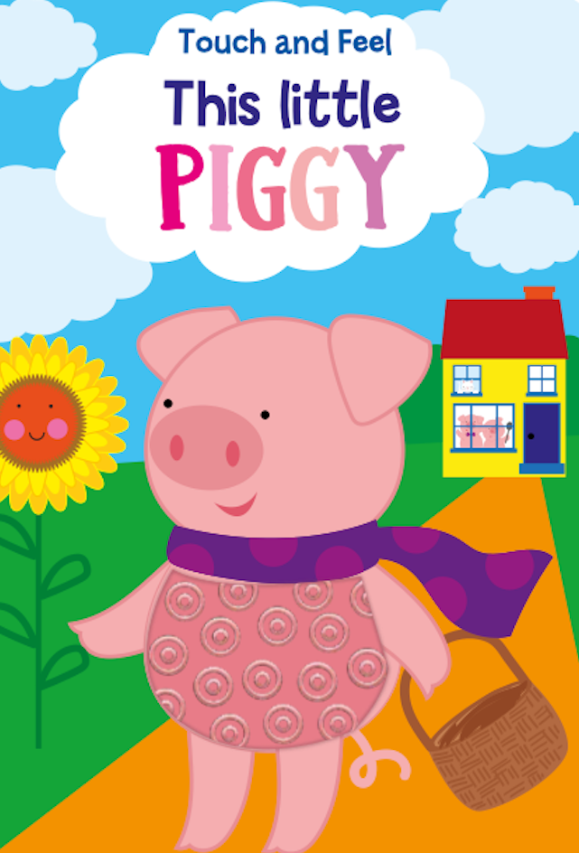 Touch and Feel This Little Piggy