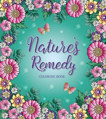 NATURE'S REMEDY COLORING BOOK Paperback