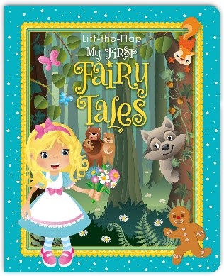LIFT-THE FLAP  MY FIRST FAIRY TALES Board book