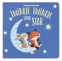 Touch and Feel Twinkle, Twinkle, Little Star