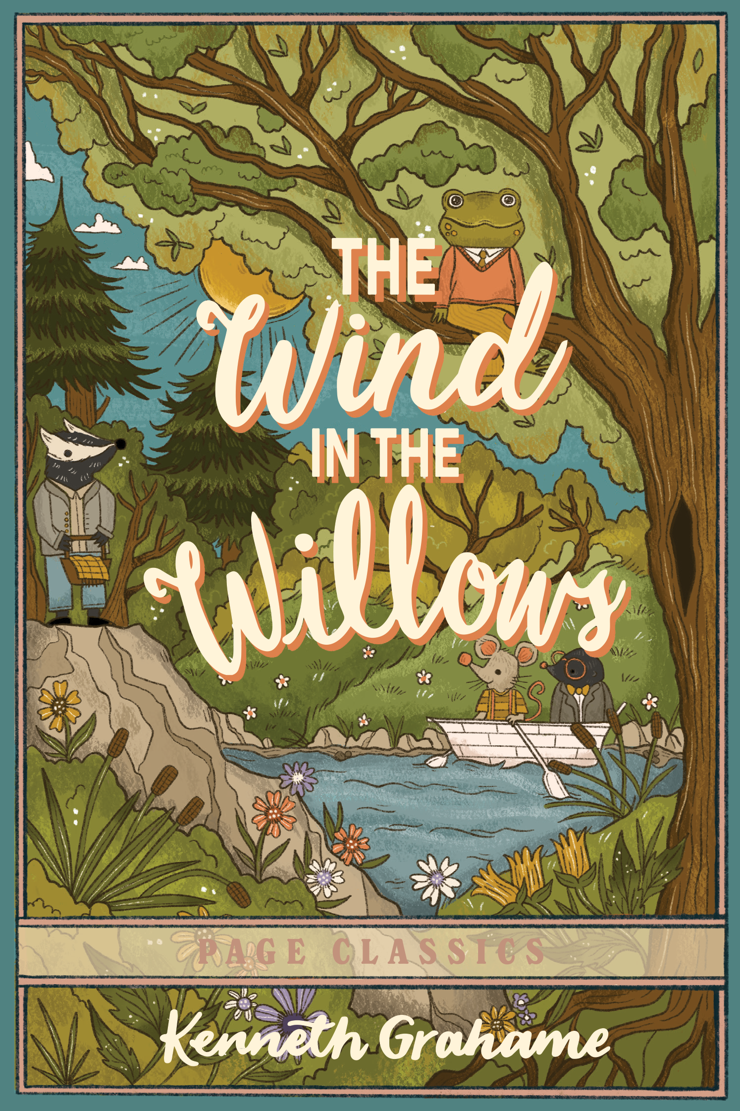 The Wind in the Willows: Kenneth Grahame’s Beloved Classic of Friendship, Adventure & the English Countryside (Unabridged Paperback Edition) Paperback