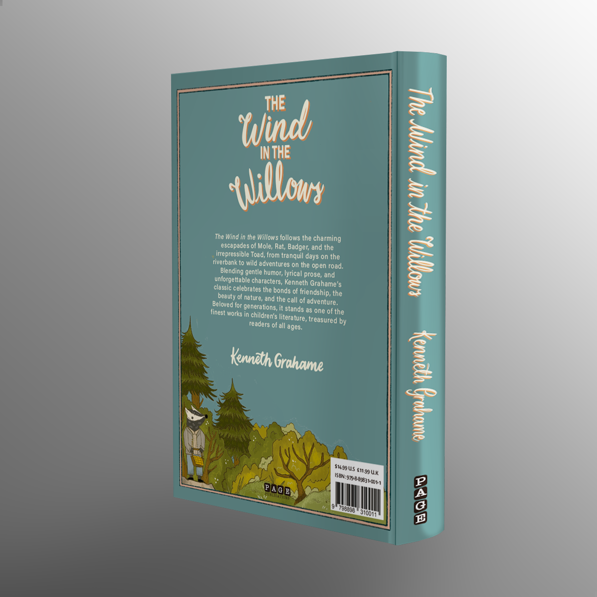 The Wind in the Willows: Kenneth Grahame’s Beloved Classic of Friendship, Adventure & the English Countryside (Unabridged Paperback Edition) Paperback