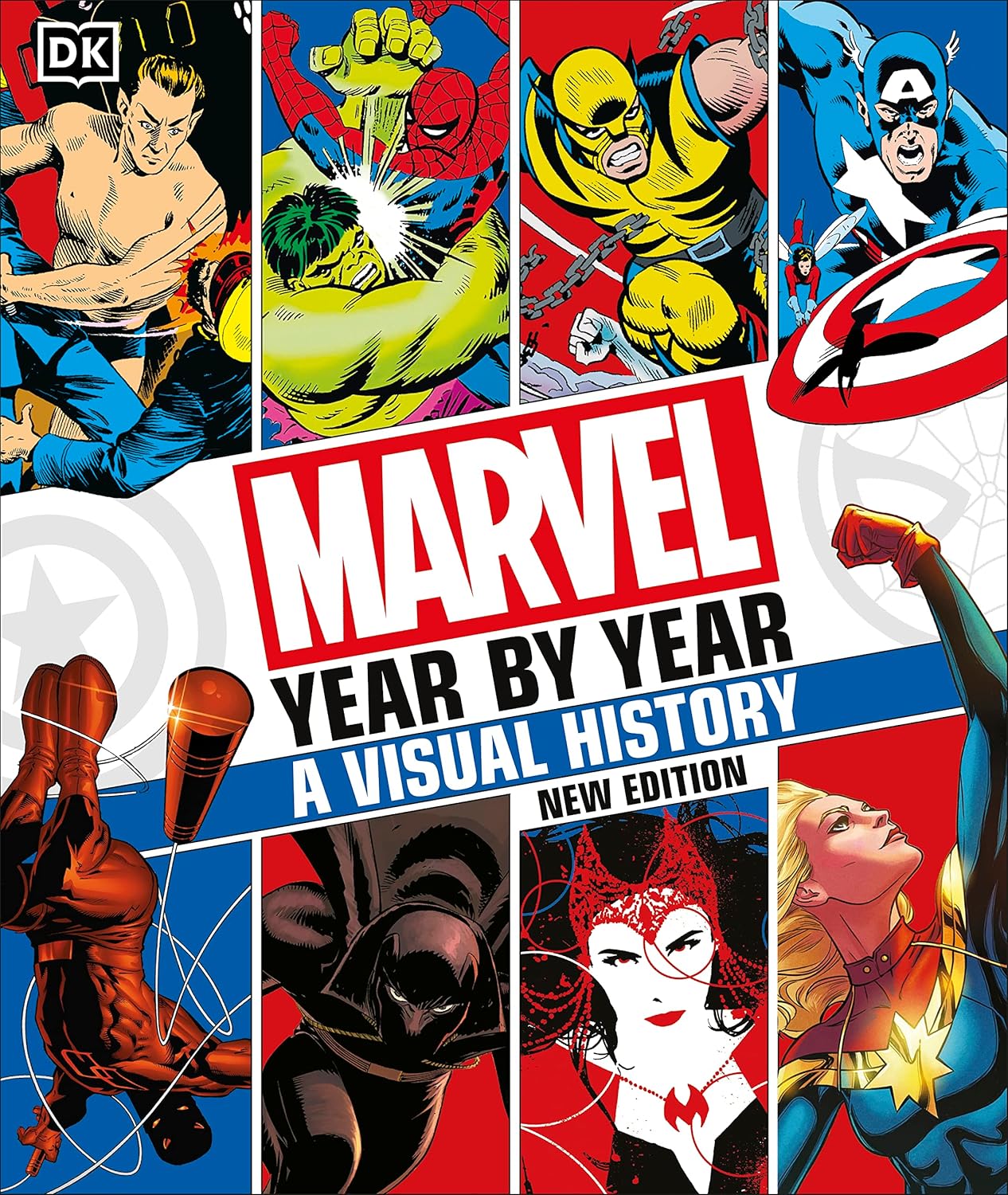 Marvel Year By Year: A Visual History (New Edition) - Fully Updated With Iconic Covers And Rare Artwork For Comic Book Fans Collectors And Pop Culture Enthusiasts