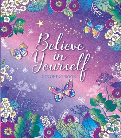BELIEVE IN YOURSELF COLORING BOOK