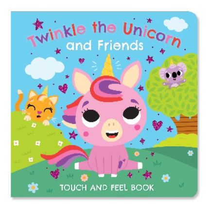 TOUCH AND FEEL TWINKLE THE UNICORN AND FRIENDS