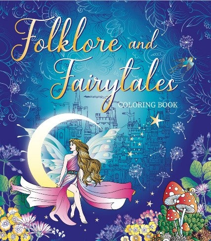 FOLKLORE AND FAIRYTALES COLORING BOOK