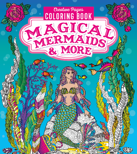 MAGICAL MERMAIDS & MORE CREATIVE PAGES COLORING BOOK