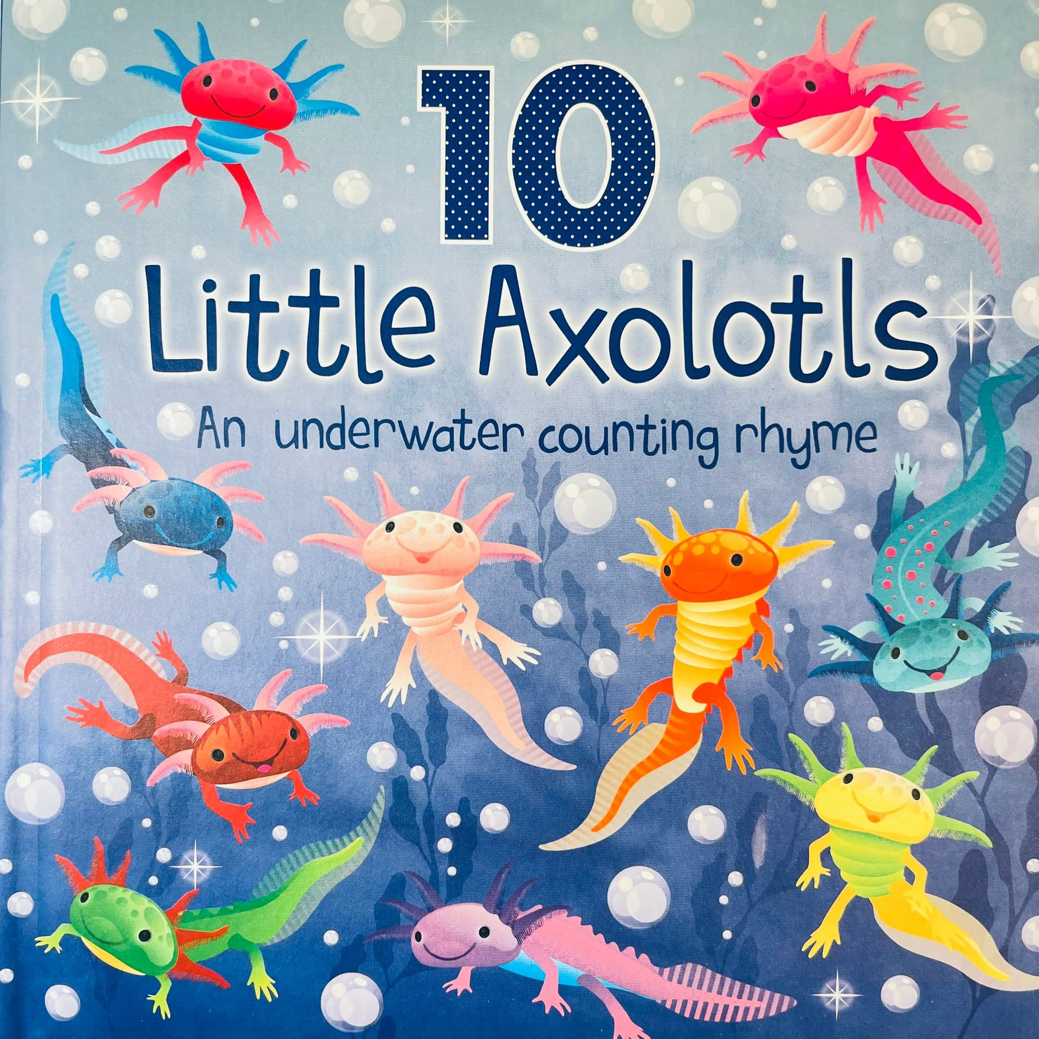 10 Little Axolotls: An Underwater Counting Rhyme (Board Book)
