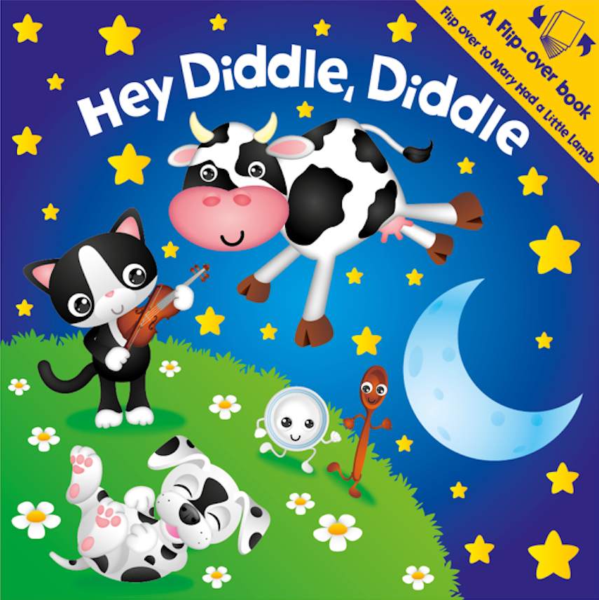 A Flip-over book: Hey Diddle, Diddle / Mary Had a Little Lamb (Picture Book)