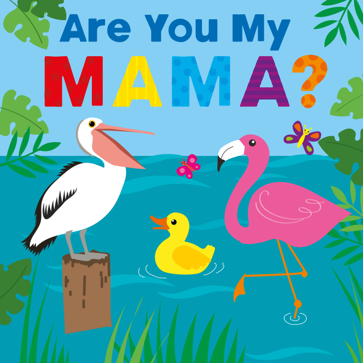 Are You My Mama? (Picture Book)
