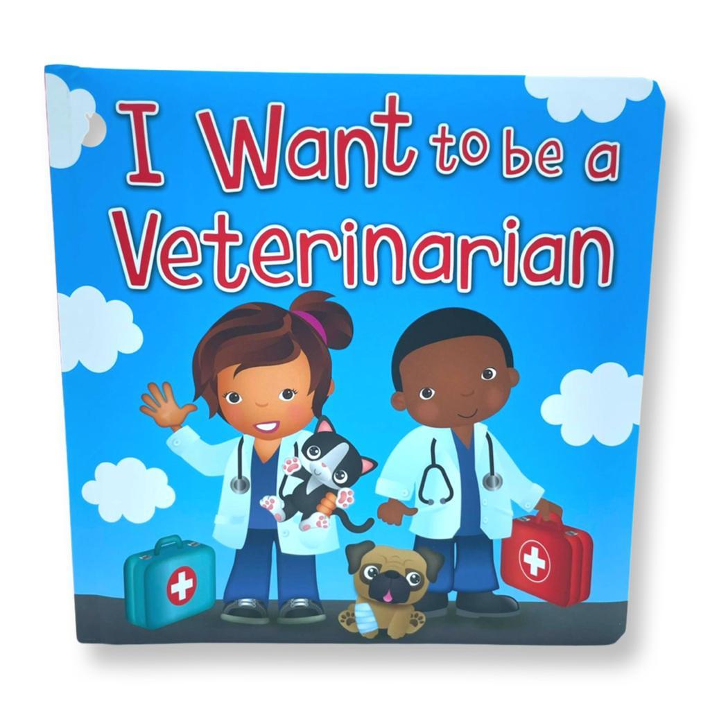 I Want To Be a Veterinarian (Board Book)