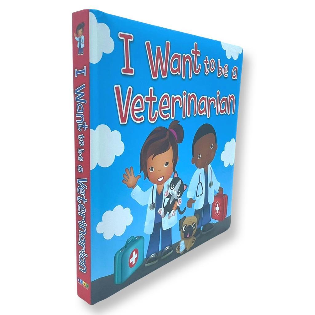 I Want To Be a Veterinarian (Board Book)