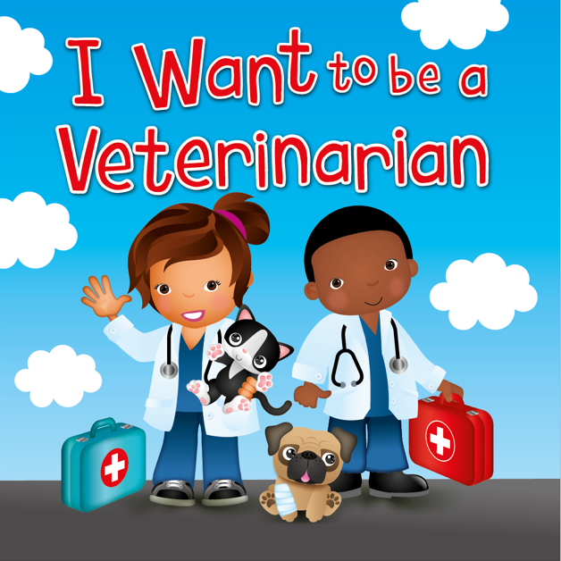 I Want to Be a Veterinarian (Picture Book)