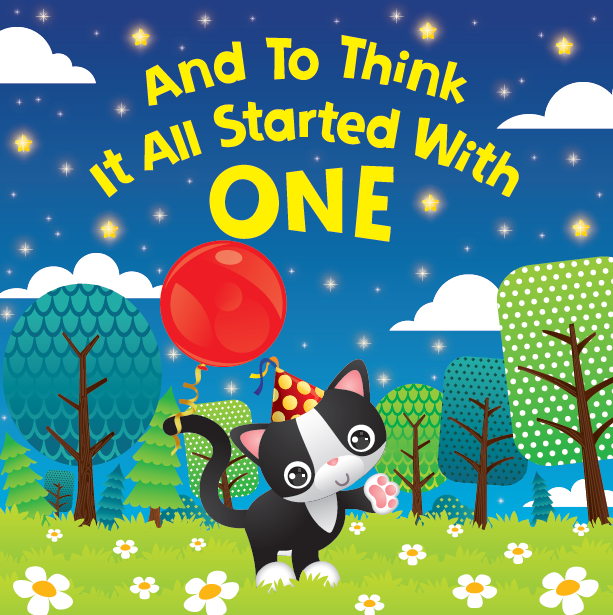 And to Think It All Started with One (Board Book)