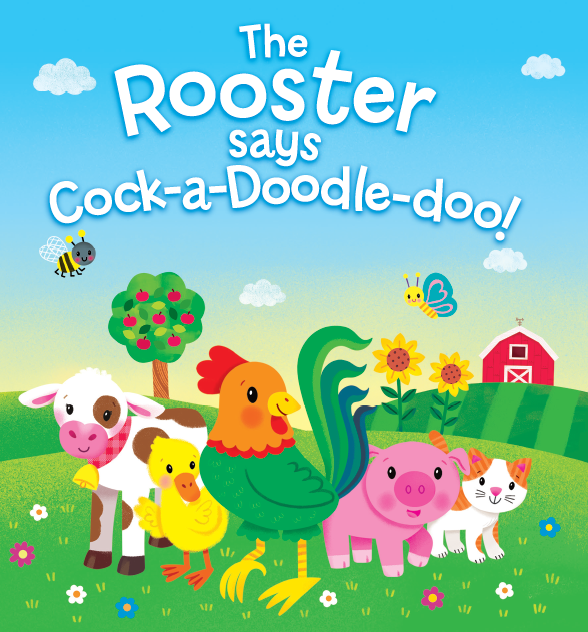 Rooster Says Cock-A-Doodle-Doo (Board Book)