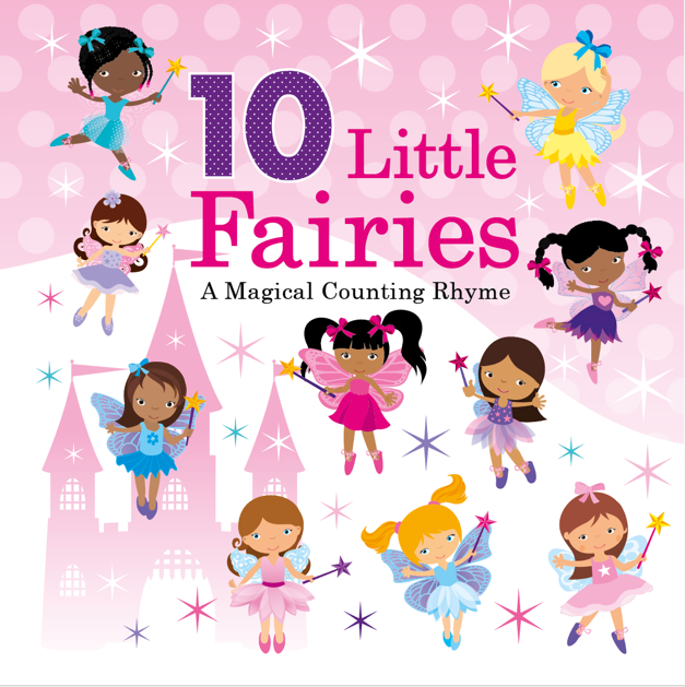 10 Little Fairies: A Magical Counting Rhyme (Picture Book)