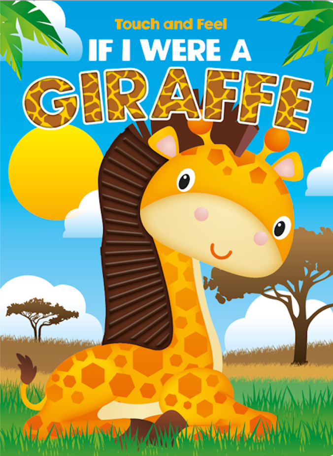 Touch and Feel If I Were a Giraffe