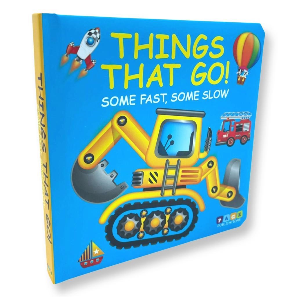 Things That Go! Some Fast, Some Slow (Board Book)