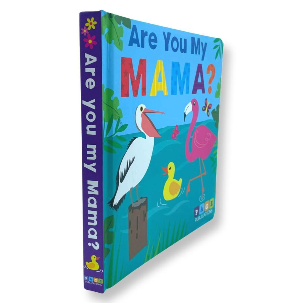 Are You My Mama? (Board Book) Page Publications