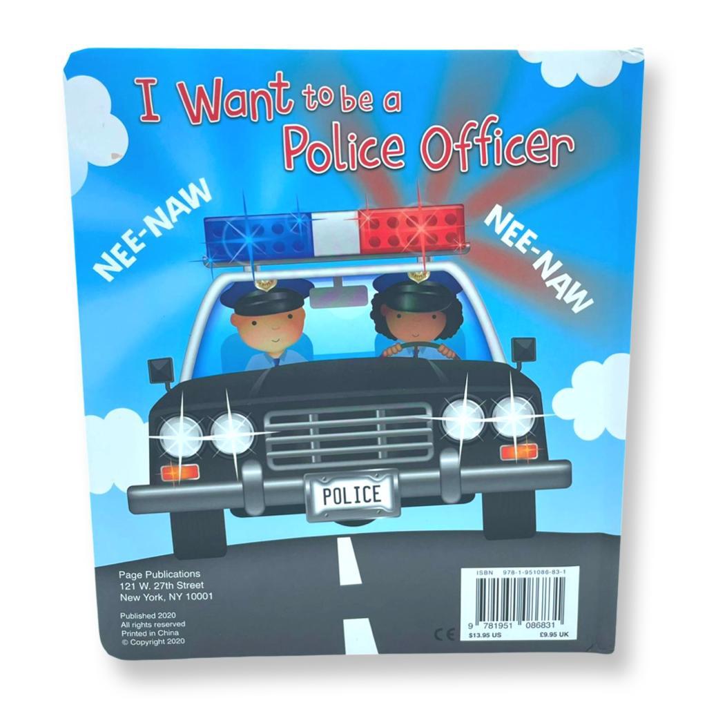 I Want to Be a Police Officer (Board Book) – Page Publications