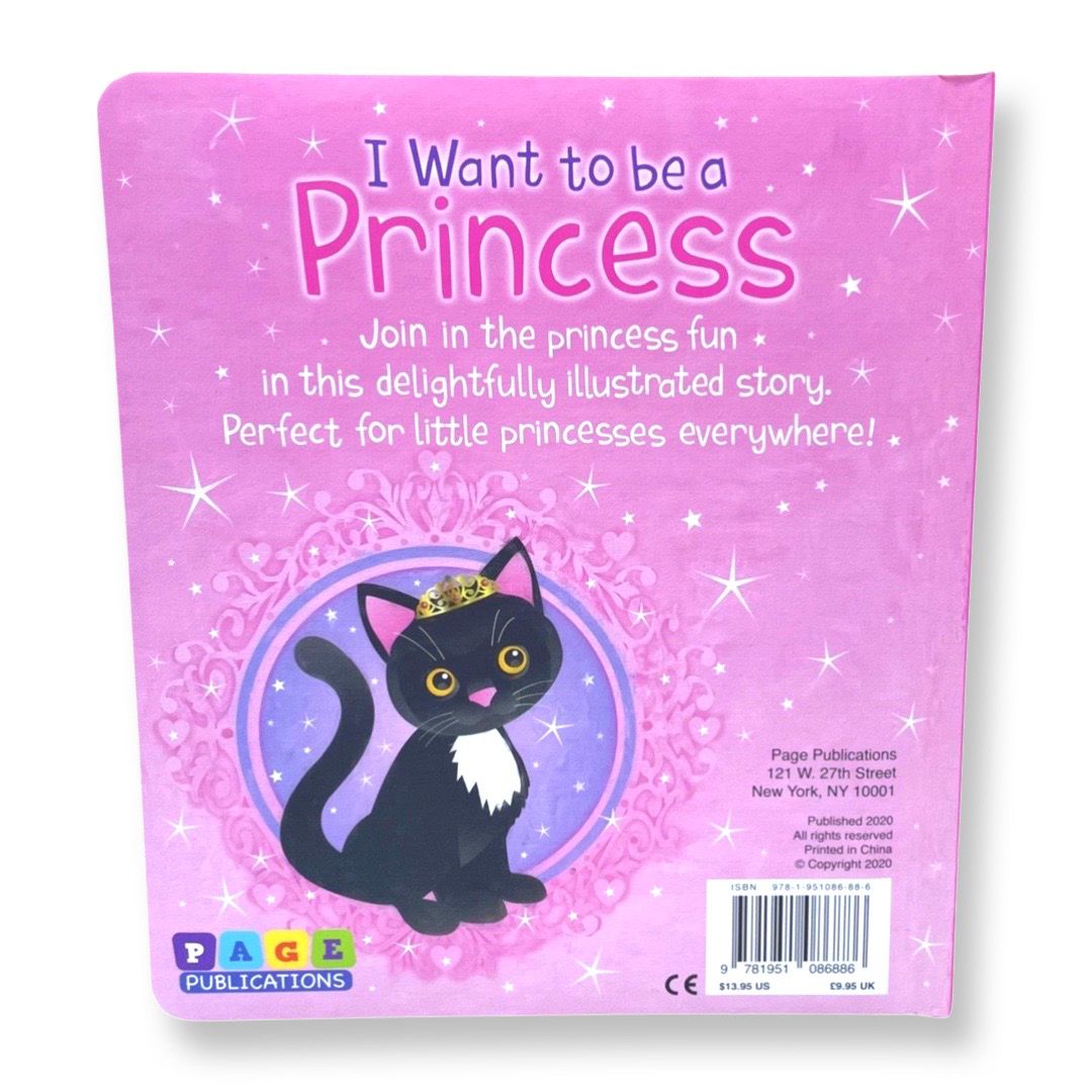I Want To Be A Princess (Board Book)
